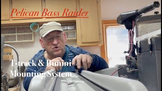 Pelican Bass Raider Build T-Track System Bimini Mounting Brackets