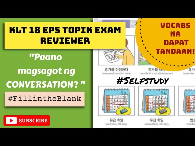 KLT18 EPS TOPIK EXAM REVIEWER|PAANO MAGSAGOT NG CONVERSATION| FILL IN THE BLANK| DMW PHILIPPINES class=