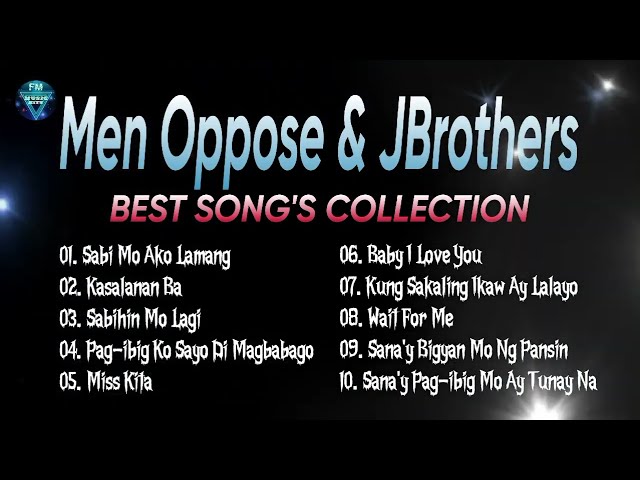Men Oppose & JBrothers || Best Song's Collection || Cover By FM class=