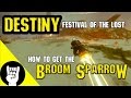 Broom Sparrow Destiny Festival Of The Lost (Lost Broom)
