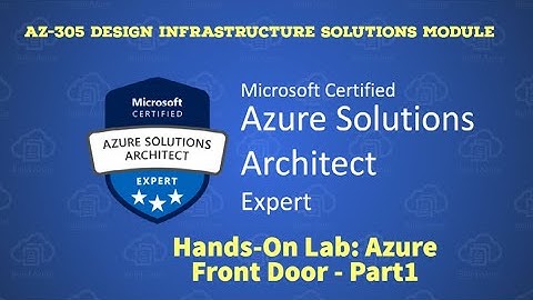 28. AZ-305 - Hands-On Lab -  Azure Front Door - Part1