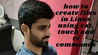 Creating files in Linux using Cat, touch and vi commands