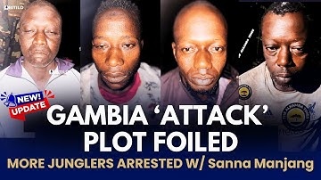 NEW: Sanna Manjang, Junglers Arrested in Cassamance While Plotting Attack on The Gambia