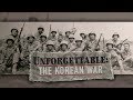 Unforgettable: The Korean War