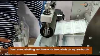 Semi Automatic Labelling Machine With Two Labels On A Square Bottle