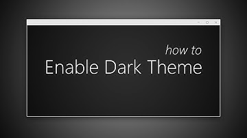 How to Enable Dark Mode in Windows 10
