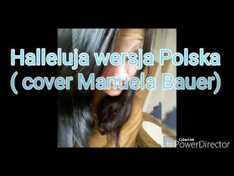 Halleluja w wersji polskiej (cover Manuela Bauer)