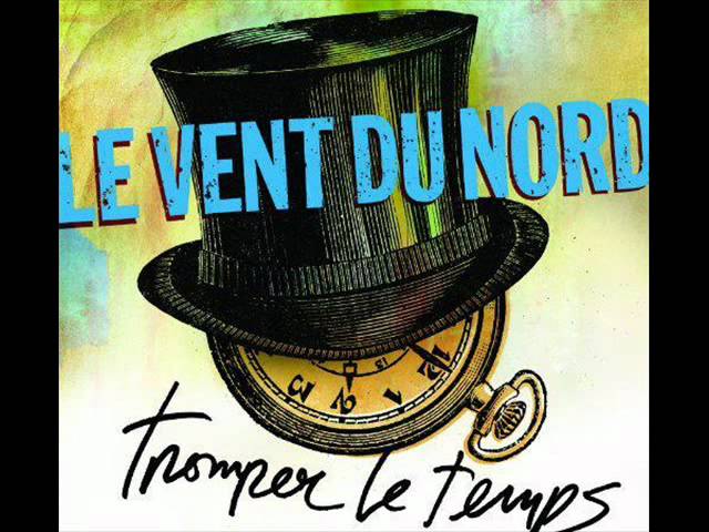 Le Vent Du Nord - Toujours amants