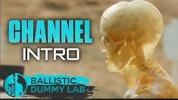 Ballistic Dummy Lab Channel Intro