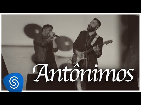 Jorge & Mateus - Antônimos (Como Sempre Feito Nunca) (Vídeo Oficial)