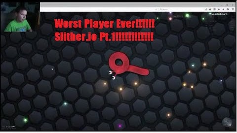 Worst Player Ever! Slither.io