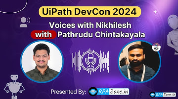UiPath DevCon 2024: Insights from Pathrudu Chintakayala (MVP) | Voices with Nikhilesh Sathyavarapu