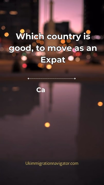 which-country-is-good-to-move-as-an-expat-canada-newzealand