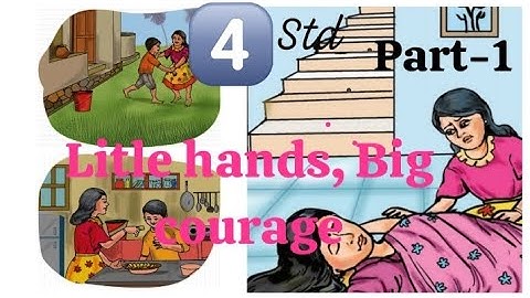 Class-4/English chapter-1/Little hands, Big courage/Malayalam explanation#learning#youtube 