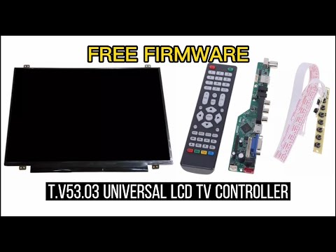 Free firmware / t.v53.03 universal lcd tv controller.