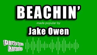 Video thumbnail of "Jake Owen - Beachin' (Karaoke Version)"