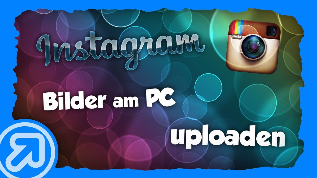 Instagram: Bilder über PC hochladen | Gramblr Tutorial Deutsch/German - YouTube