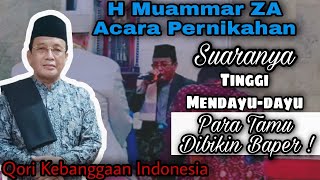 H MUAMMAR ZA TERBARU 2021 | QORI PERNIKAHAN | MEMBUAT PENGANTIN TERHARU