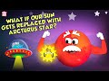 Exploring the Impact of Replacing the Sun with Arcturus