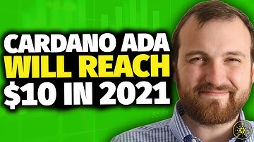 Cardano ADA Will Reach $10 in 2021 | Here is WHY!