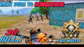 38 KILLS (FINISHES) IN RANK PUSH TO CONQUEROR IN TWO MATCHES FULL RUSH (PUBG) BGMI GAMEPLAY VIDEO