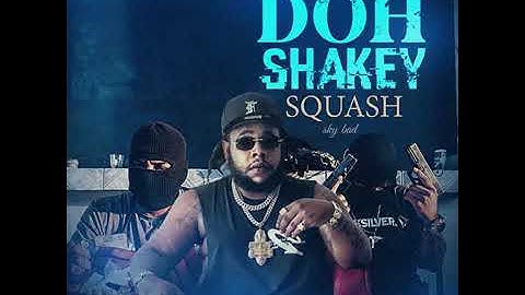 squash_Doh shakey (Official  audio)