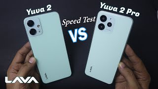 LAVA YUVA 2 🔥 VS 🔥 LAVA YUVA 2 PRO ➡️ SPEED TEST & COMPARISON