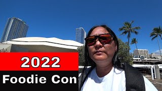 2022 Foodie Con &amp; Spring Expo | Neal Blaisdell Honolulu, HI