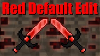 "Red Default Edit" PVP Resource Pack Release [Custom Swords, Low Fire, Default Edit] [Download] [HD]