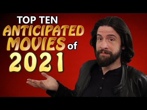 My 10 Anticipated Movies of 2021