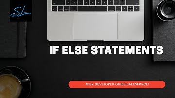 12. Conditional Statements in Apex (If Else Statements) - Apex Developer Guide