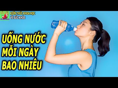 Video: Bạn Nên Uống Bao Nhiêu Nước Mỗi Ngày để Giảm Cân