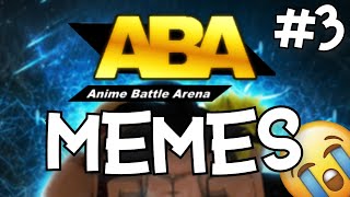 ABA MEMES #3