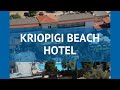 KRIOPIGI BEACH HOTEL 4* Греция Халкидики обзор – отель КРИОПИГИ БИЧ ХОТЕЛ 4* Халкидики видео обзор