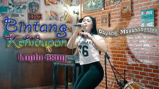 BINTANG KEHIDUPAN - KOPLO ASOY " EVI "