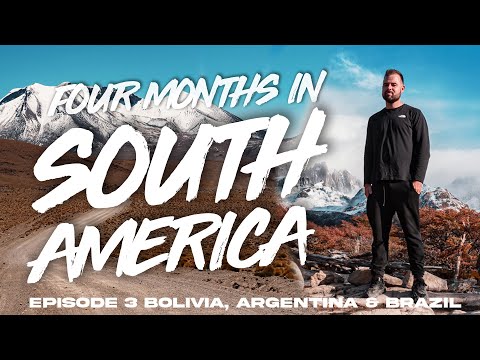 Bolivia, Argentina & Brazil 2022 | 4 Months in South America Travel Video Vlog - Episode 3