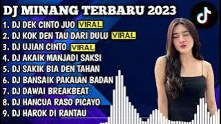 DJ MINANG TERBARU 2023 - DJ DEK CINTO JUO X KOK DEN TAU DARI DULU FULL BASS