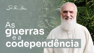 As guerras e a codependência