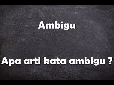 Video: Apa artinya ambigu?