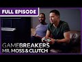 Mr. Moss & Clutch - Competitive Madden in the wake of tragedy - Gamebreakers - S1E5