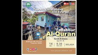 [LIVE] Tadabbur Surah Al-Qasas - Ayat 83-85 || Ustaz Abd Muein Abd Rahman || 14 Mei 2024