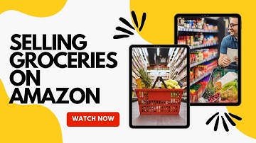 Selling Grocery Items On Amazon II Requirements, Ungating & Expiry Date Rules