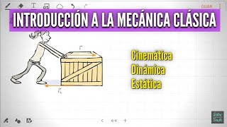 1. Introduction to Classical Mechanics: Kinematics, Dynamics and Statics 1. Introduction to Classical Mechanics: Kinematics, Dynamics and Statics