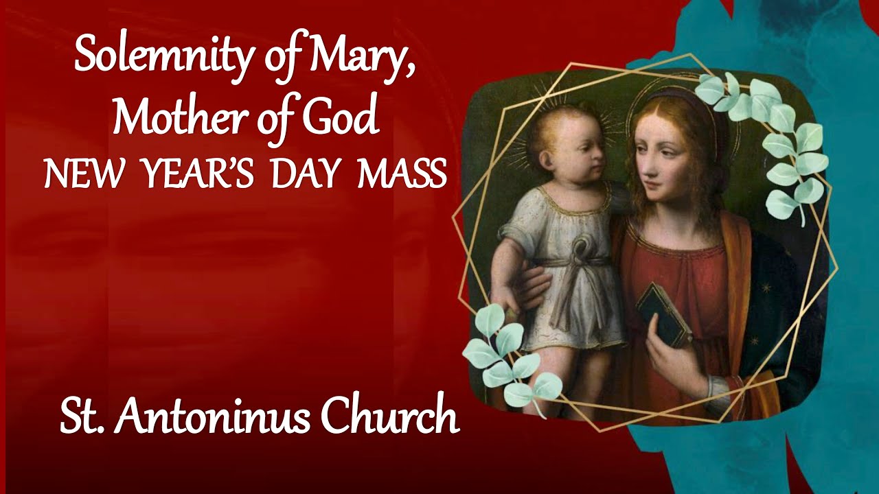 MASS- New Year's Eve / Mary, Mother of God. St Antoninus Church 12/31 ...