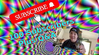 We Reached 100 Subscribers / Q&A Number 1