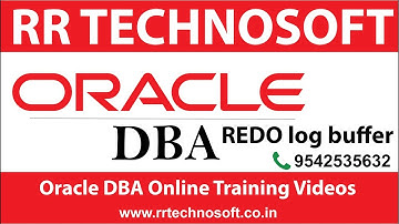REDO log buffer | Oracle DBA Tutorials for the Beginners | RR TECHNOSOFT