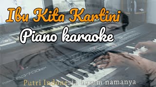 IBU KITA KARTINI | PIANO KARAOKE