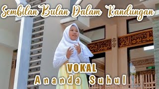 SEMBILAN BULAN DALAM KANDUNGAN || Cover By Suhul