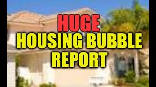 HUGE HOUSING BUBBLE REPORT, MORTGAGES, LENDING, CREDIT SCORES, HOME PRICES, REAL ESTATE MARKET NEWS