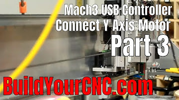 Part 3: Y Axis Mach3 USB Wiring and Configuration